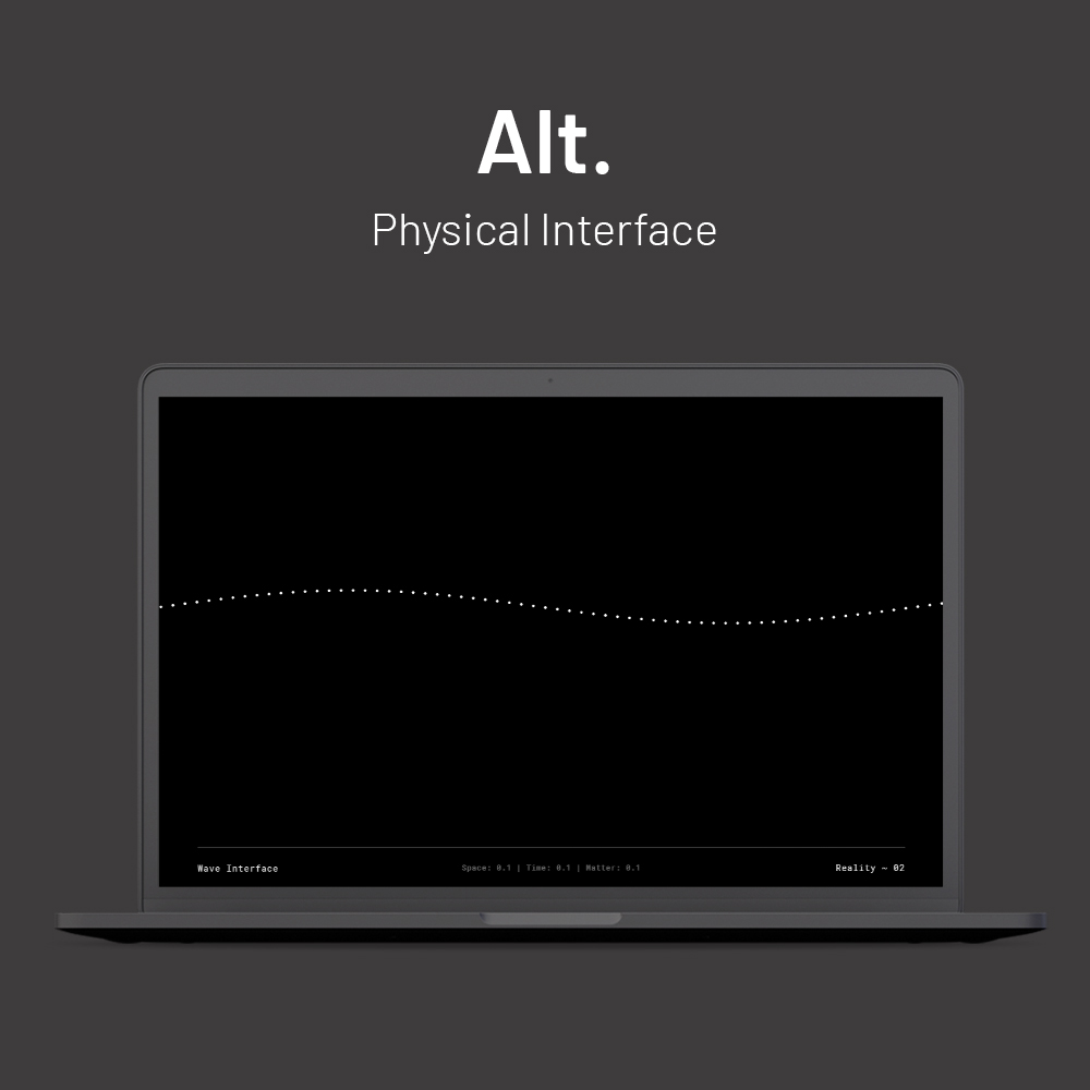Alt: Physical Interface Case Study